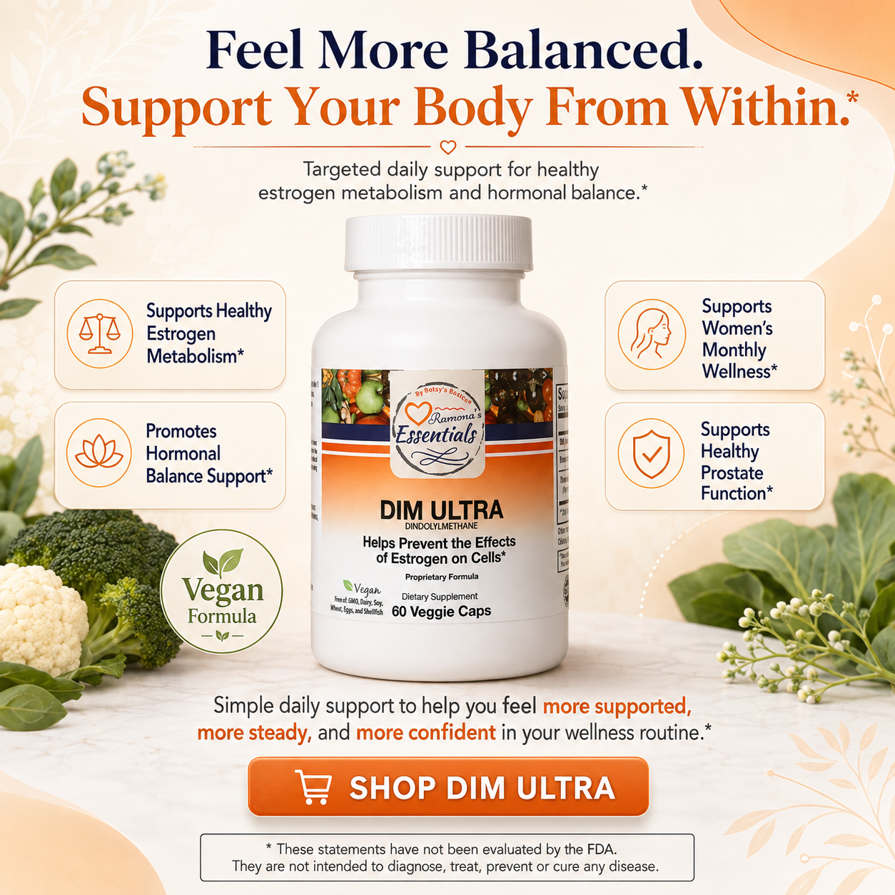 A white bottle of DIM Ultra dietary supplement by Essentials is centered on a soft beige promotional background with decorative greenery and icons. The ad includes text such as 'Feel More Balanced.