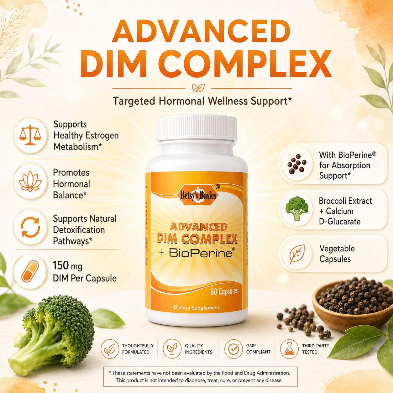 A dietary supplement bottle labeled 'Advanced Dim Complex + BioPenine' centered on a warm beige background with decorative leaves and text callouts about hormonal support, broccoli extract, calcium, D-glucarate, and vegetable capsules.