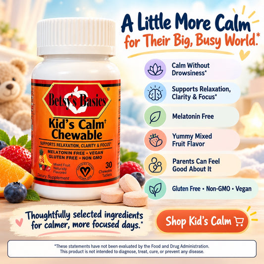 Betsy's Basics Kid's Calm Chewable supplement bottle shown in a promotional graphic with fruit illustrations, a teddy bear, and marketing text about calming support and flavor notes.