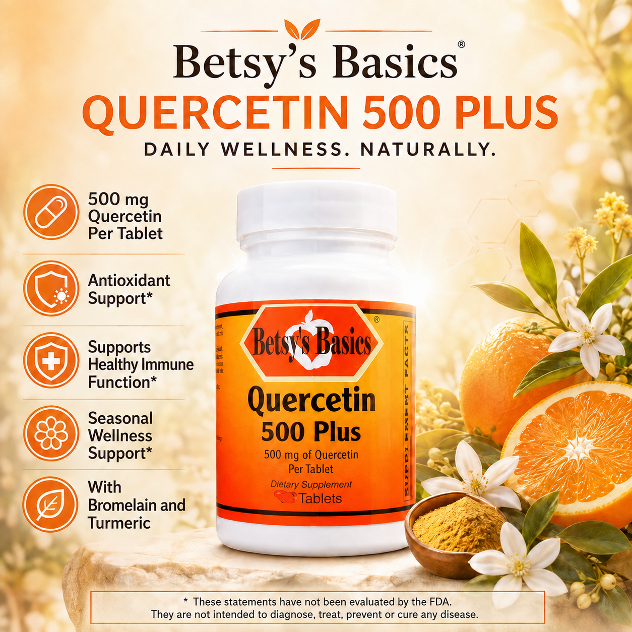 Betsy's Basics Quercetin 500 Plus dietary supplement bottle shown on a warm beige background with orange slices, white flowers, and text highlighting benefits such as antioxidant support and immune function.