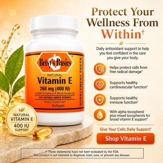 A bottle of Betsy's Basics Natural Vitamin E 268 mg (400 IU) dietary supplement softgels, set against a warm golden background with text overlays and health icons.