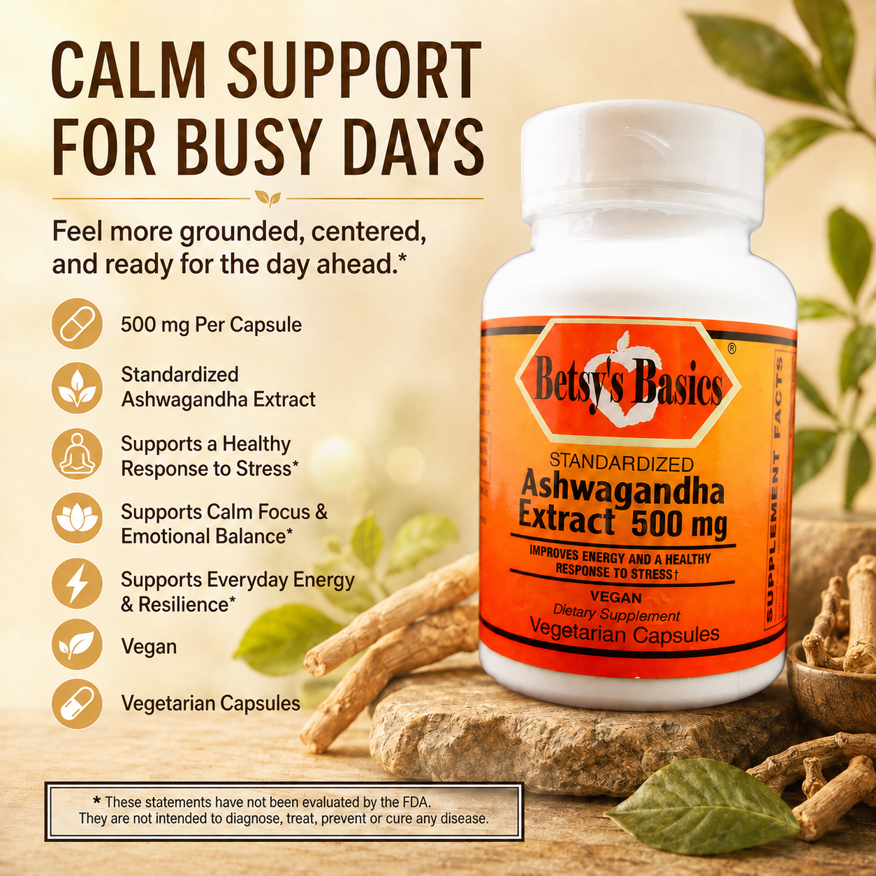 A bottle of Betsy's Basics Ashwagandha Extract 500 mg dietary supplement capsules, set on a rustic wooden background with leaves and ginger roots. The image includes marketing text highlighting its benefits for busy days and stress reduction.