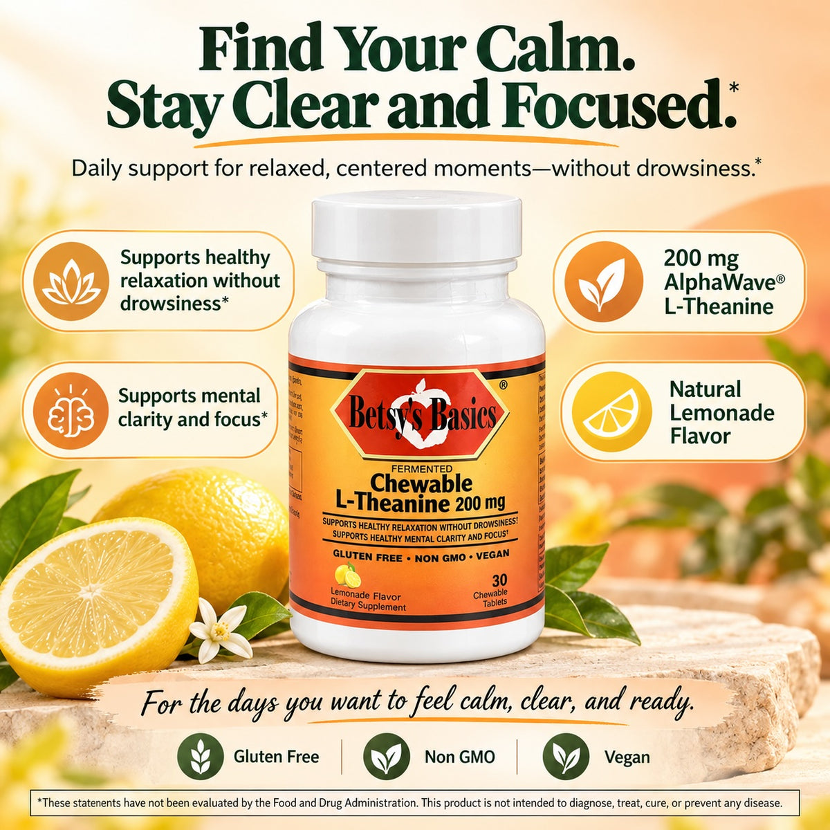 Betsy's Basics Fermented Chewable L-Theanine 200 mg supplement bottle on a warm orange background with lemon slices, white flowers, and marketing callouts about calm, clarity, and focus.