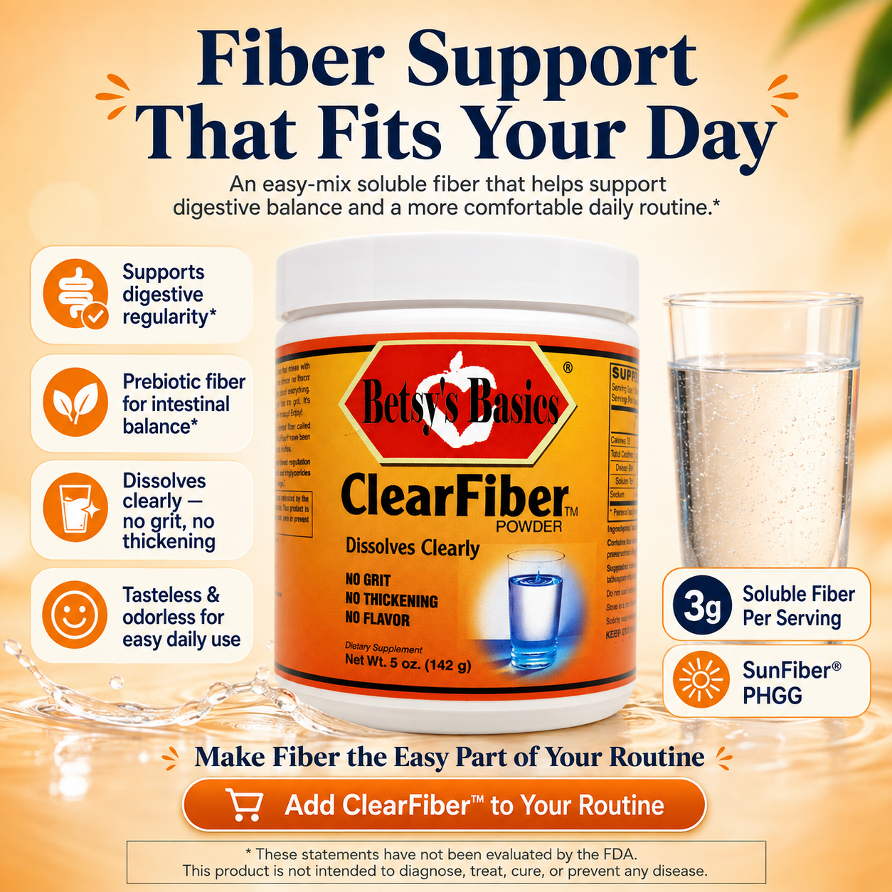 Betsy's Basics ClearFiber Powder fiber supplement in a white plastic jar with an orange and red label, shown on a warm beige background with marketing text, icons, and a glass of water. Visible brands include Betsy's Basics and SunFiber PHGG.