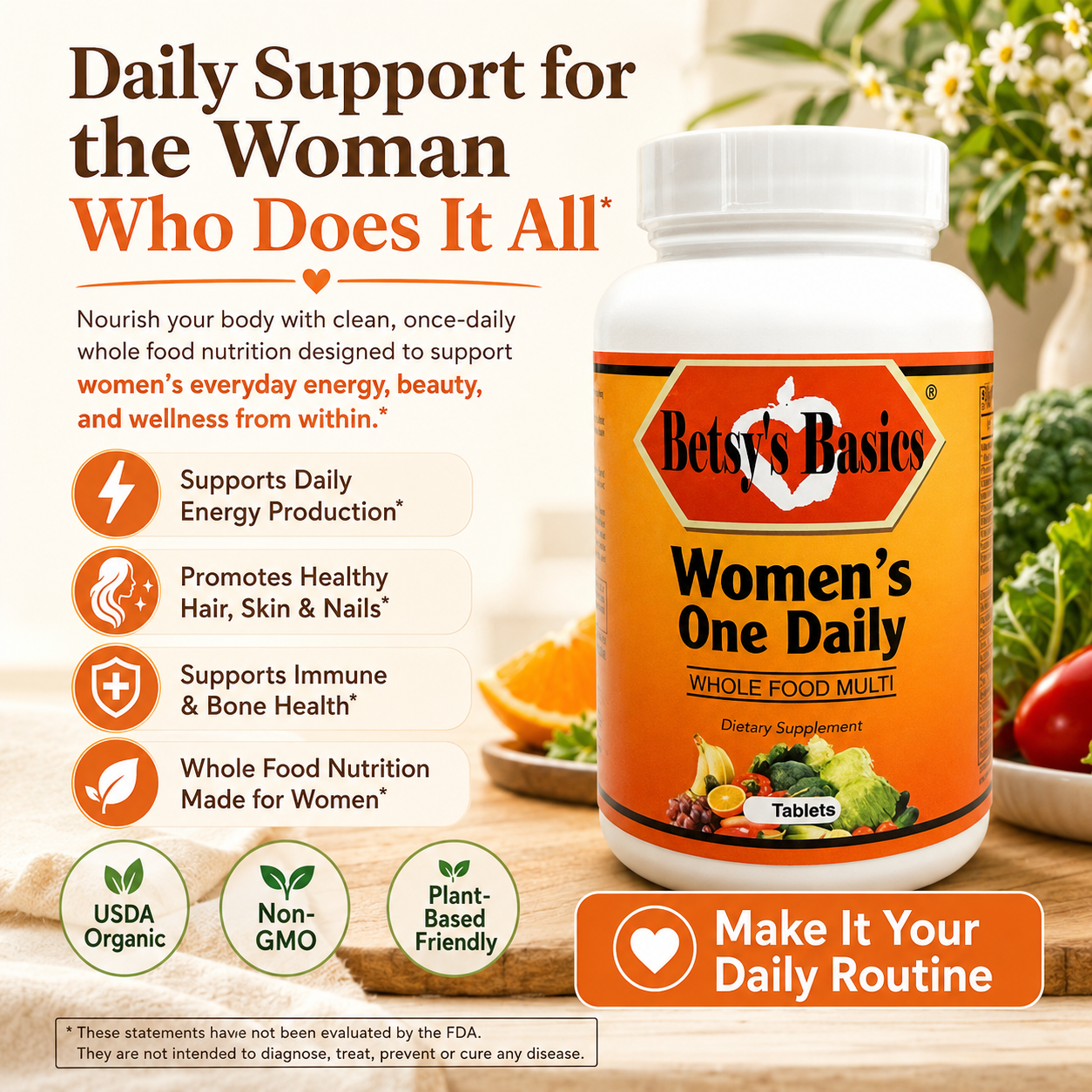 Betsy's Basics Women's One Daily Whole Food Multi-ingredient dietary supplement bottle, set against a warm kitchen background with fresh vegetables and text overlays detailing its benefits for women's health.