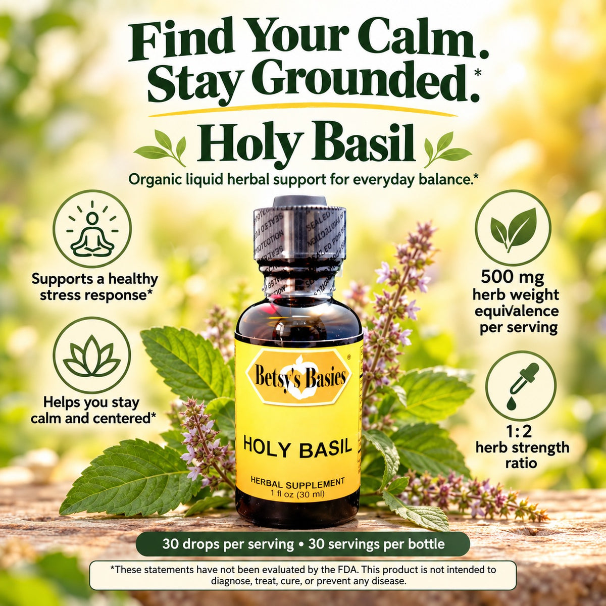 A bottle of Betsy's Basics Holy Basil herbal supplement centered on a rustic wooden surface with fresh basil leaves and flowers around it. The image includes marketing text and icons about stress support, calm and centered feeling, and herb strength ratio.