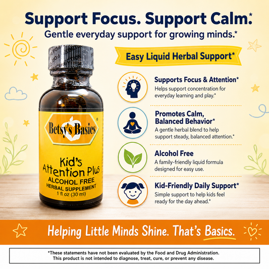 Betsy's Basics Kid's Attention Plus herbal supplement bottle on a warm beige promotional background with text callouts about focus, calm, and alcohol-free design.