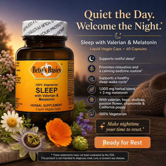 Betsy's Basics Sleep with Valerian & Melatonin liquid veggie caps bottle shown in a promotional ad layout. The amber bottle with a yellow label is surrounded by flowers on a wooden surface, with text on the right describing benefits and a large orange 'Ready for Rest' button.