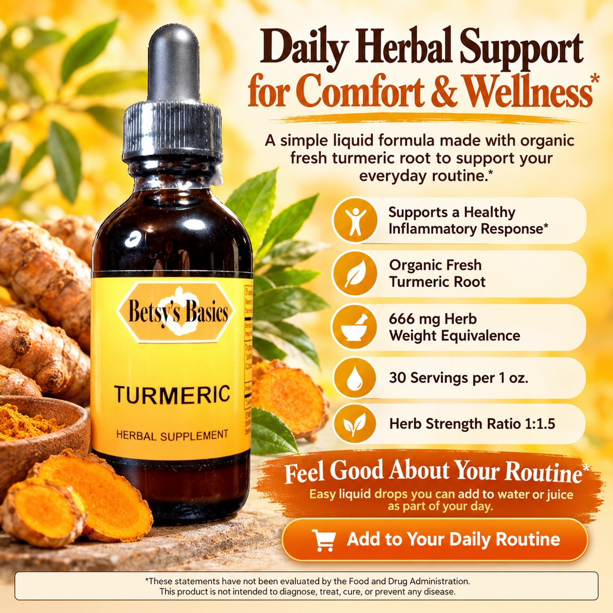 Betsys Basics Liquid Turmeric Supplement on a yellow background with turmeric root and call outs like organic fresh turmeric root and herb strength ration 1 to 1.5
